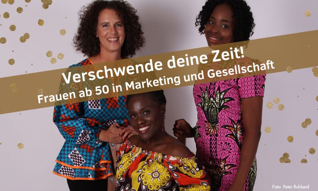 Frauen ab 50 werden sichtbar!