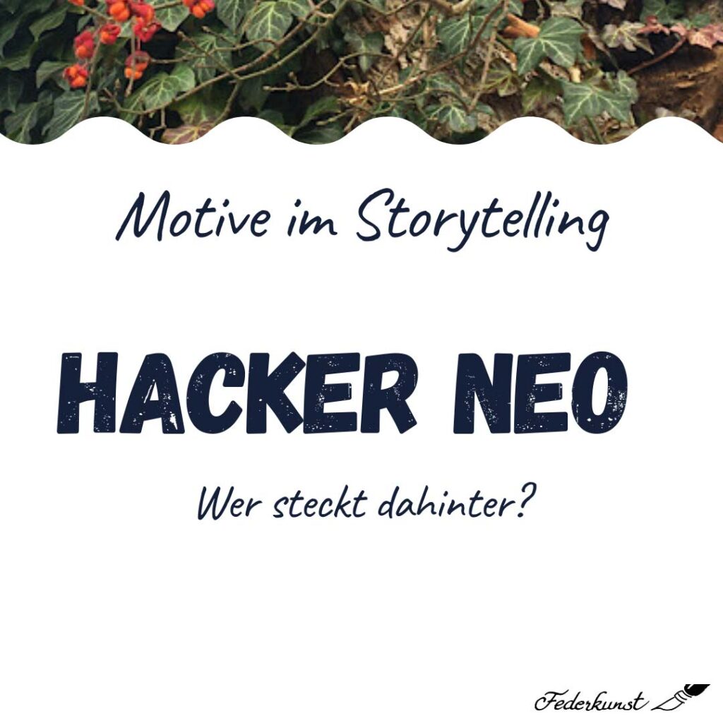 Welches Motiv steckt hinter Hacker Neo?