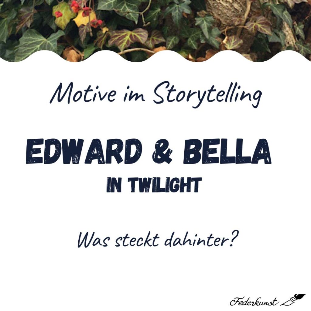 Welches literarische Motiv verkörpern Edward und Bella