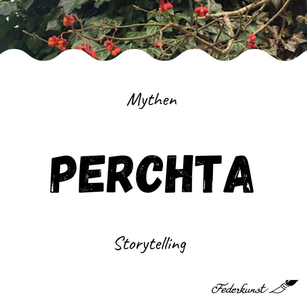 Mythen - wer oder was ist Perchta?