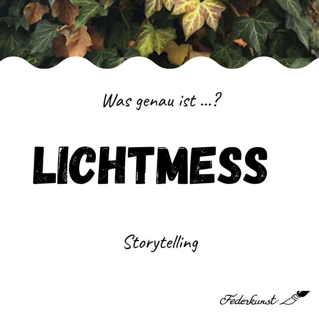 Was genau ist Lichtmess?