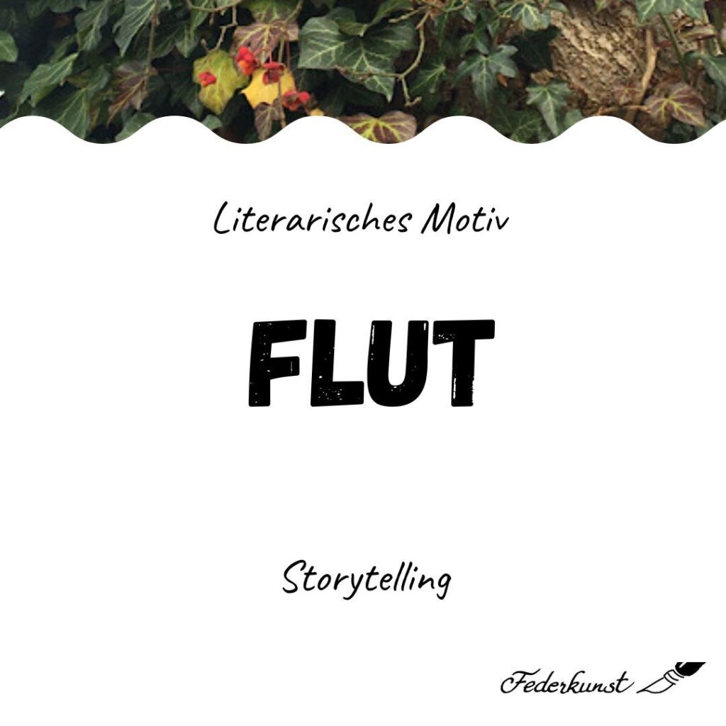 Flut literarisch gesehen