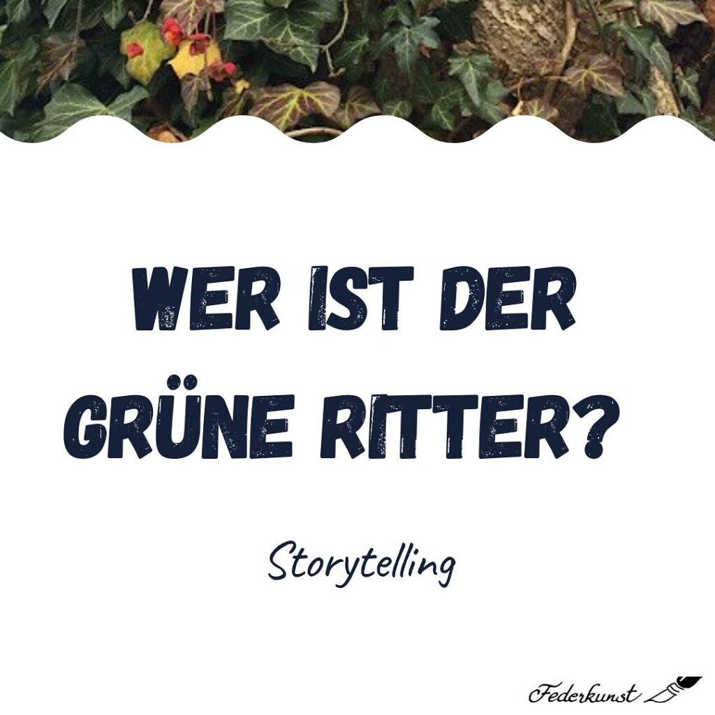 Wer ist der grüne Ritter?