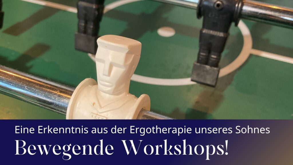Bewegung im Workshop - meine Erkenntnisse aus der Ergotherapie